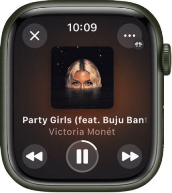 How to Listen to Music on Apple Watch: A Detailed Guide with FAQs